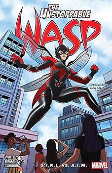 The Unstoppable Wasp: Unlimited Vol. 2 - G.I.R.L. vs. A.I.M.
