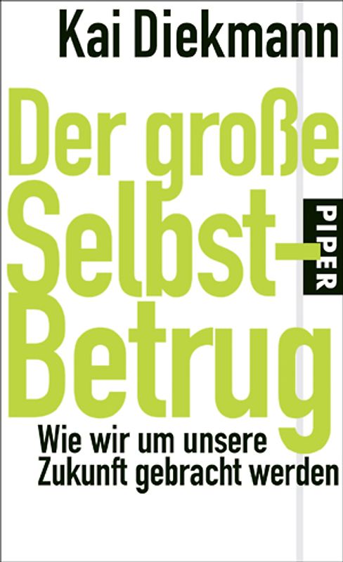Der große Selbstbetrug