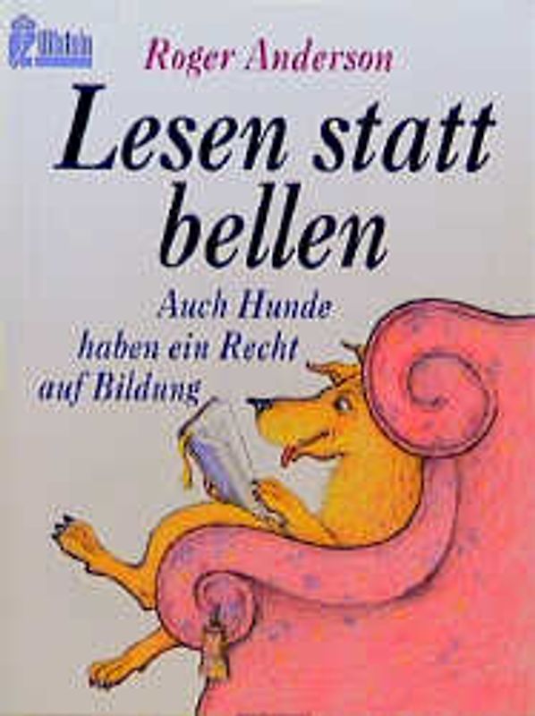 Lesen statt bellen. Auch Hunde haben ein Recht auf Bildung