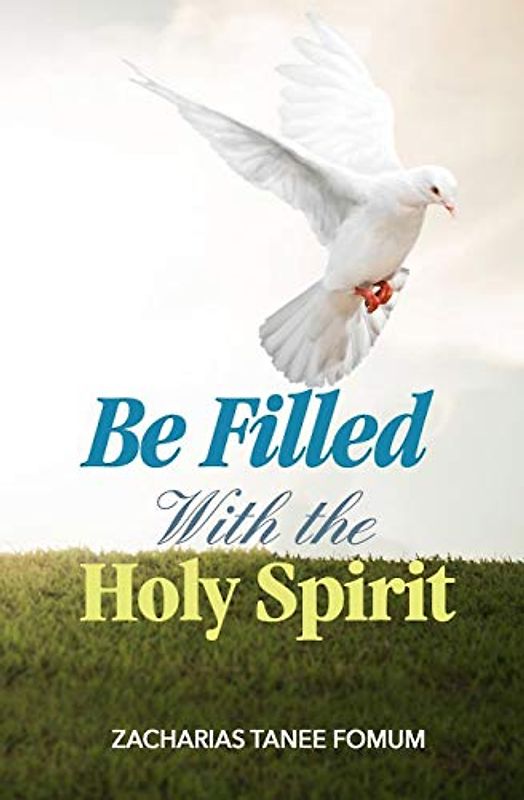Be Filled With The Holy Spirit (Practical Helps in Sanctification, Band 6)
