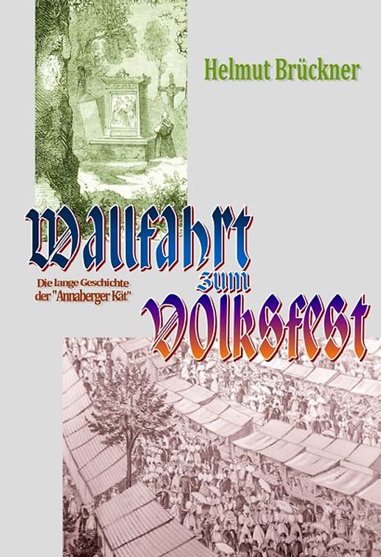 Wallfahrt zum Volksfest