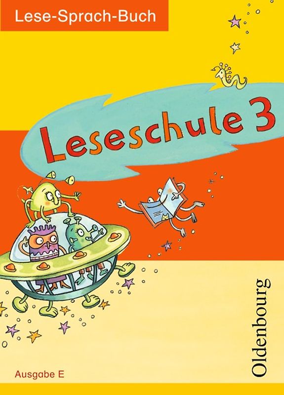Leseschule - Ausgabe E / 3. Schuljahr - Lese-Sprach-Buch