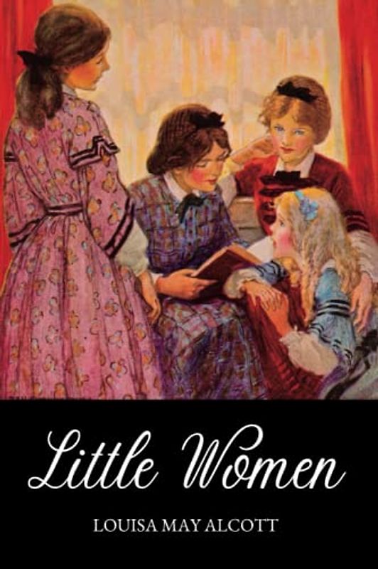 Little Women: Meg, Jo, Beth, and Amy
