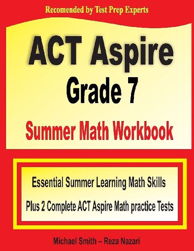 ACT Aspire Grade 7 Summer Math Workbook