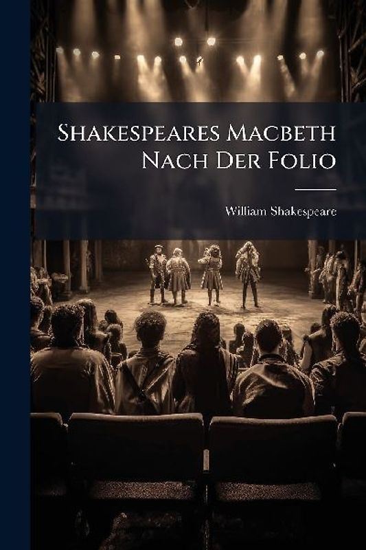 Shakespeares Macbeth Nach Der Folio