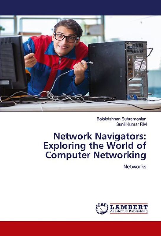 Network Navigators: Exploring the World of Computer Networking