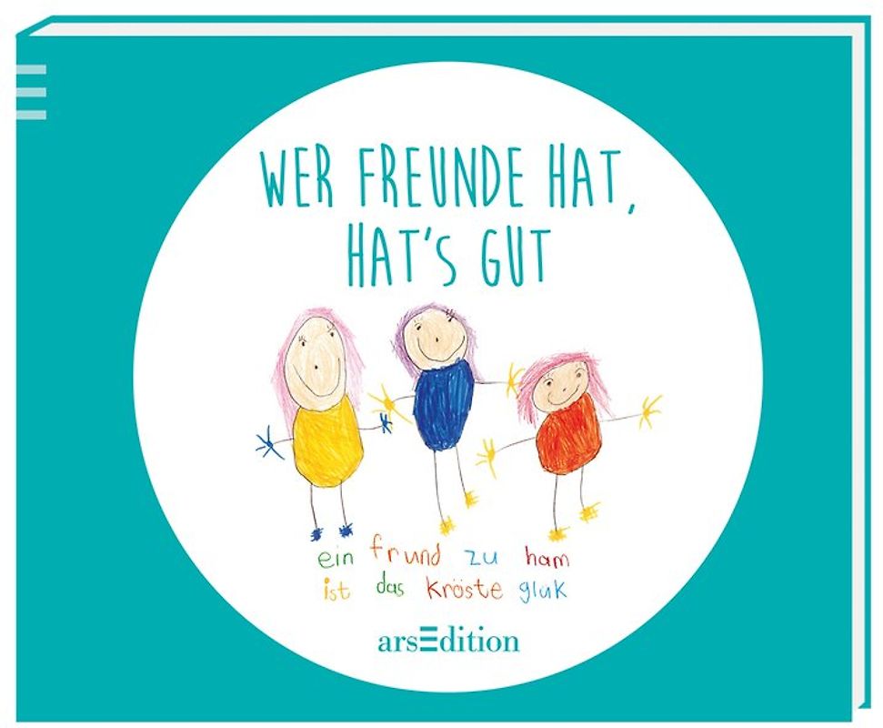 Wer Freunde hat, hat's gut