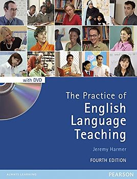 The Practice of English Language Teaching with DVD (4th Edition) (Longman Handbooks for Language Teachers) - Jeremy Harmer