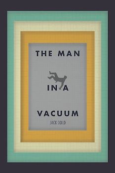 The Man in a Vacuum