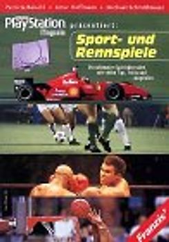 Sport- und Rennspiele. Die ultimative Spieleübersicht mit vielen Tips, Tricks und Mogeleien