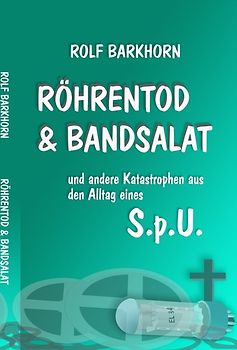 Röhrentod & Bandsalat