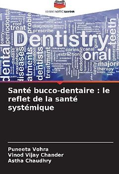 Santé bucco-dentaire : le reflet de la santé systémique