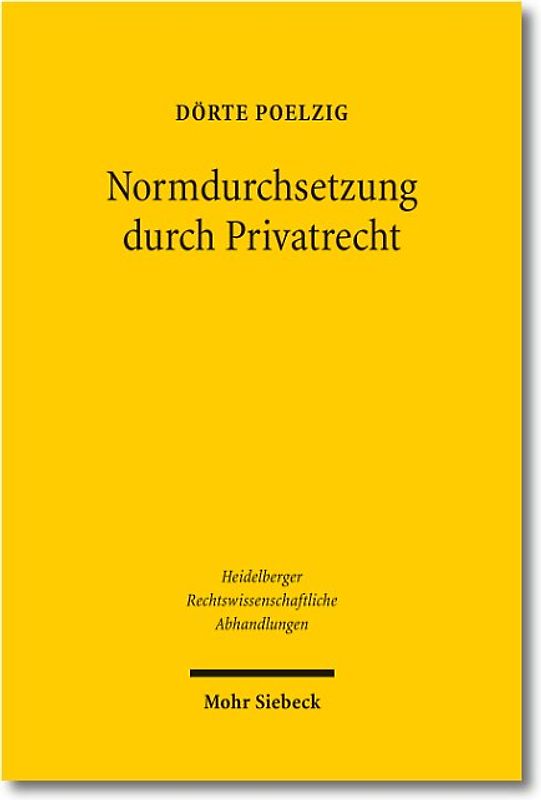 Normdurchsetzung durch Privatrecht