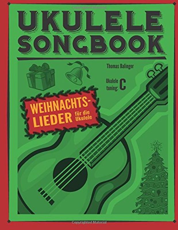 Ukulele Songbook: Weihnachtslieder - Balinger, Thomas