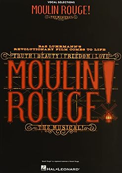 Moulin Rouge! the Musical: Vocal Selections