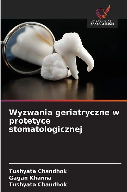 Wyzwania geriatryczne w protetyce stomatologicznej