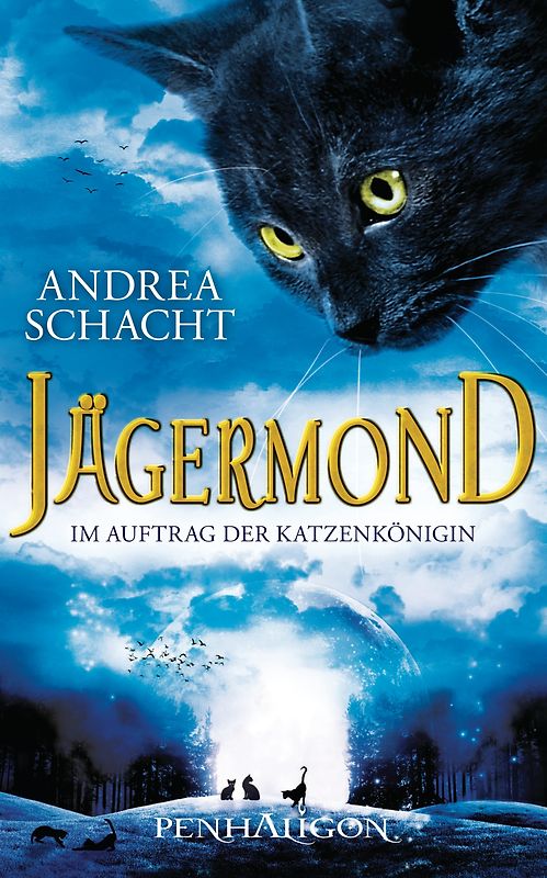 Jägermond - Im Auftrag der Katzenkönigin. Roman