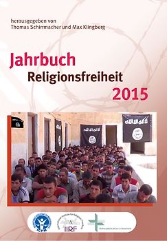 Jahrbuch Verfolgung und Diskriminierung von Christen 2015 - Jahrbuch Religionsfreiheit 2015