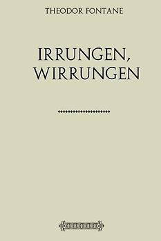 Irrungen, Wirrungen