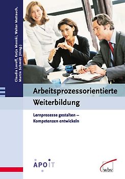 Arbeitsprozessorientierte Weiterbildung