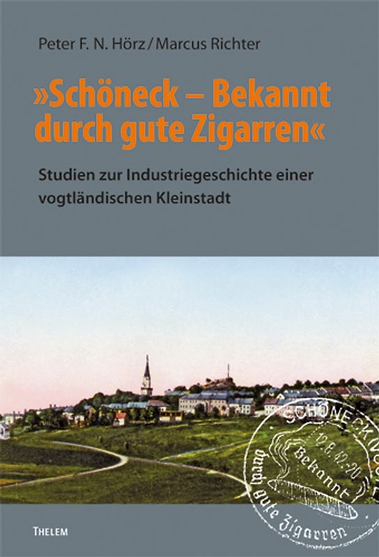 "Schöneck – Bekannt durch gute Zigarren"