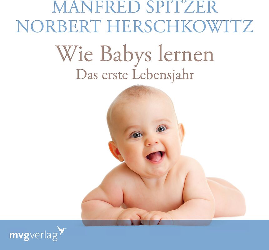 Wie Babys lernen - das erste Jahr