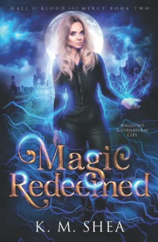 Magic Redeemed (Hall of Blood and Mercy, Band 2)