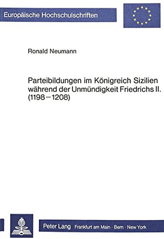 Parteibildungen im Königreich Sizilien während der Unmündigkeit Friedrichs II. (1198-1208)