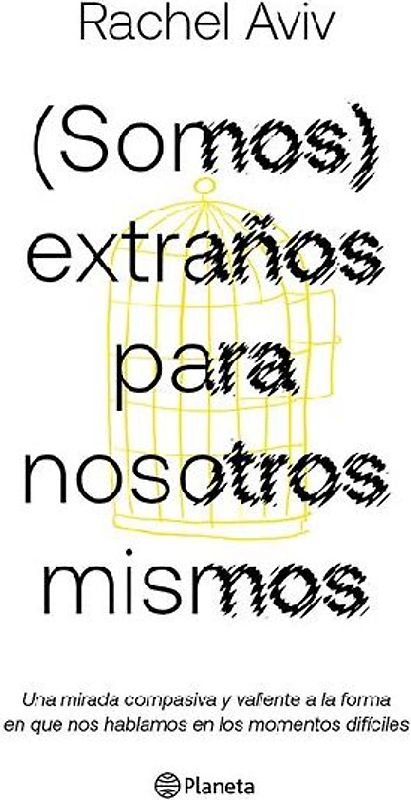 (Somos) Extraños Para Nosotros Mismos / Strangers to Ourselves