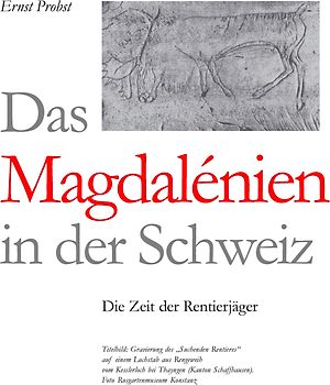 Das Magdalénien in der Schweiz