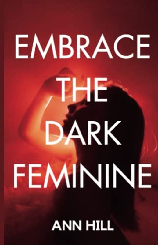 Embrace the Dark Feminine: Become a Dark Femme and Unlock Your Full Potential