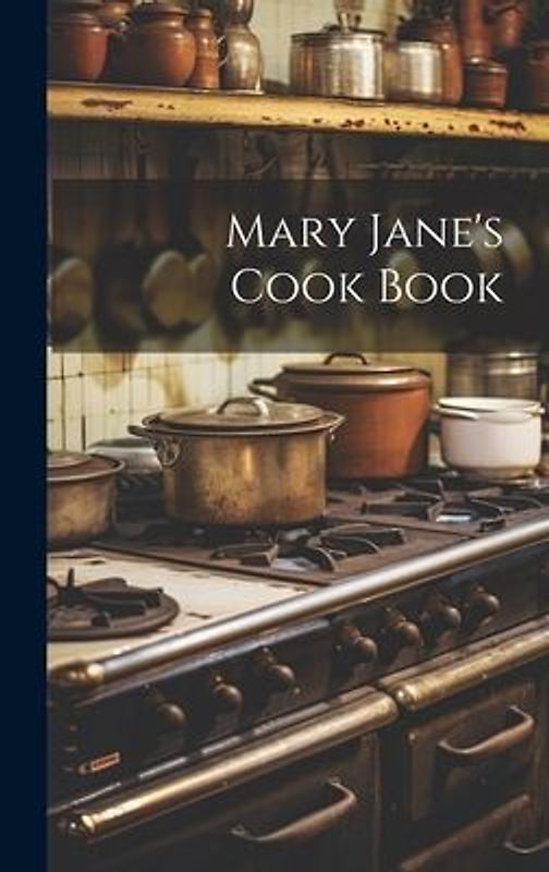 Mary Jane's Cook Book