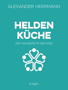 Heldenküche – Die Hausärzte-Edition