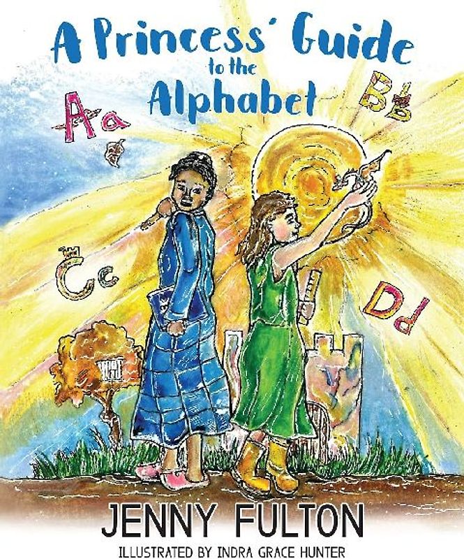 A Princess' Guide to the Alphabet