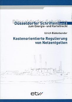 Kostenorientierte Regulierung von Netzentgelten