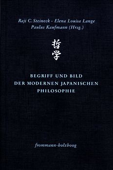 Begriff und Bild der modernen japanischen Philosophie