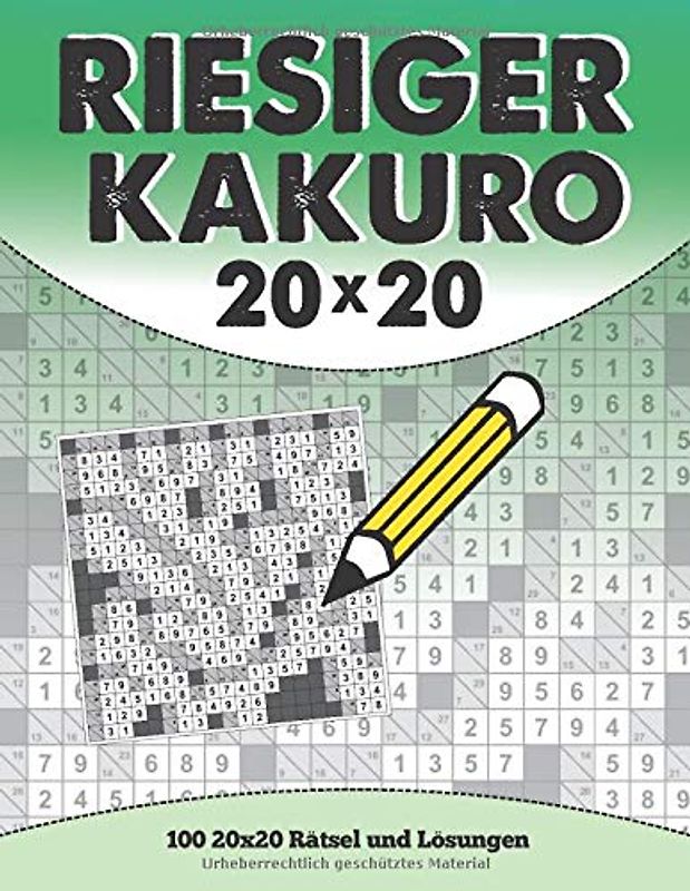 Riesiger Kakuro 20x20: 100 20x20 Rätsel und Lösungen