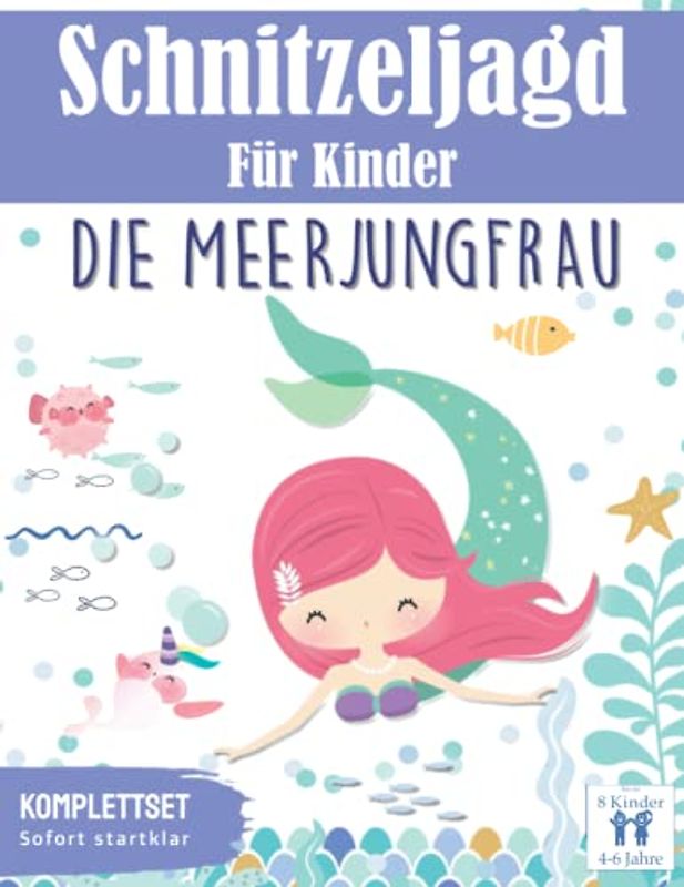 Schnitzeljagd für Kinder: Die Meerjungfrau - Das Abenteuer im Meer: Meerjungfrauen Schatzsuche Set | für 4-6 Jährige (Partyspiele zum Kindergeburtstag)