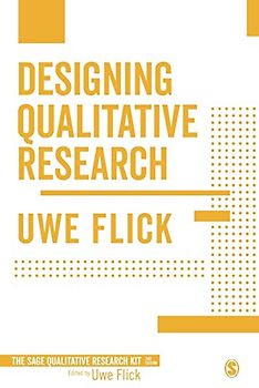 Designing Qualitative Research (Qualitative Research Kit, Band 1)