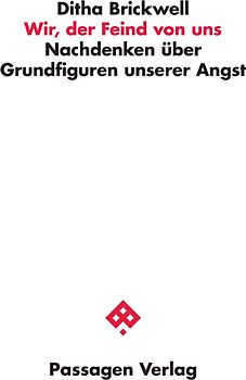 Wir, der Feind von uns