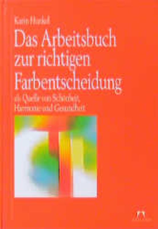 Das Arbeitsbuch zur richtigen Farbentscheidung