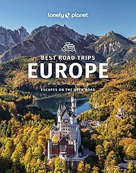 Lonely Planet Best Road Trips Europe 2 (Road Trips Guide)