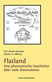 Flatland Eine phantastische Geschichte über viele Dimensionen
