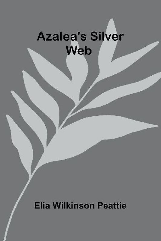 Azalea'S Silver Web