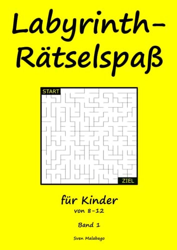 Labyrinth-Rätselspaß: für Kinder von 8-12
