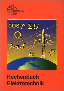 Rechenbuch Elektrotechnik. Lehr- und Übungsbuch