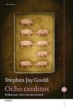 Ocho cerditos : reflexiones sobre historia natural