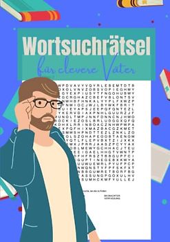 Sudoku für clevere Väter: Ein Rätselheft für Adleraugen | Clevere Aufgaben und 1200 versteckte Begriffe für den besten Papa