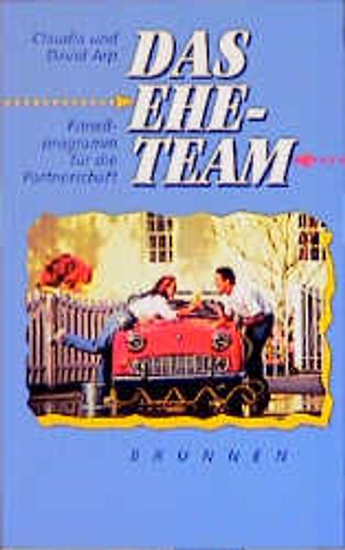 Das Ehe-Team. Fitness-Programm für die Partnerschaft