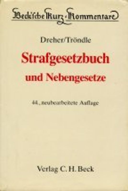 Strafgesetzbuch. Und Nebengesetze